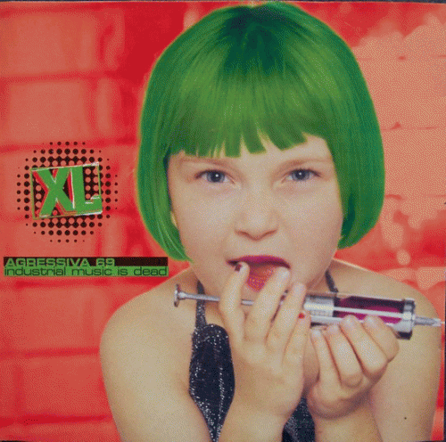 Agressiva 69 : Industrial Music Is Dead